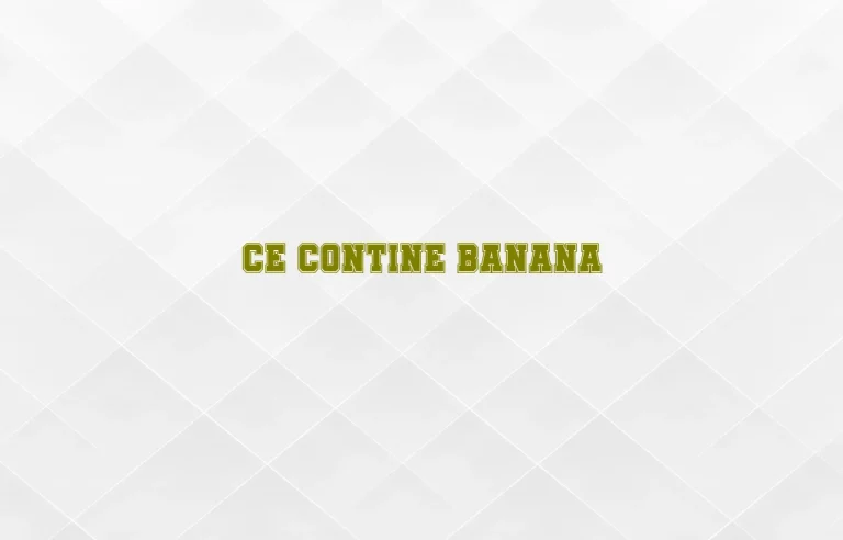 ce contine banana