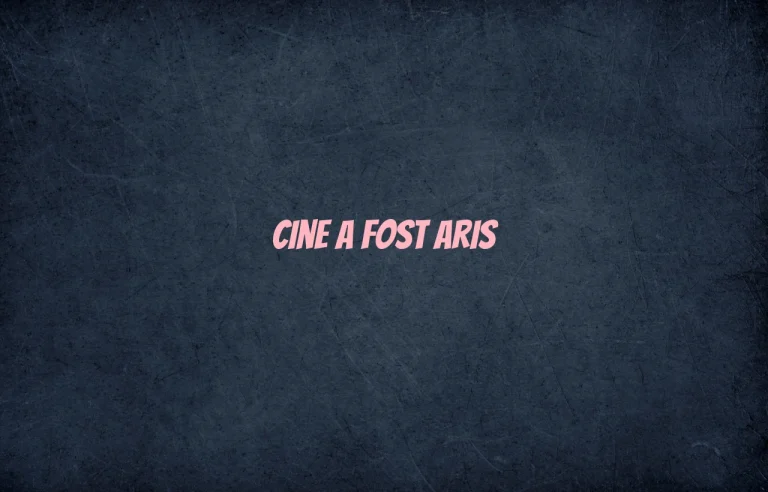 cine a fost aris