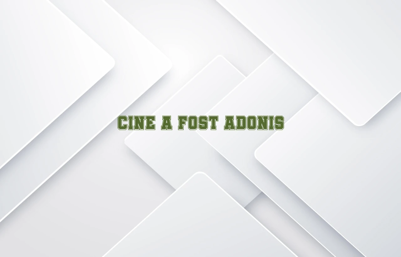 cine a fost adonis