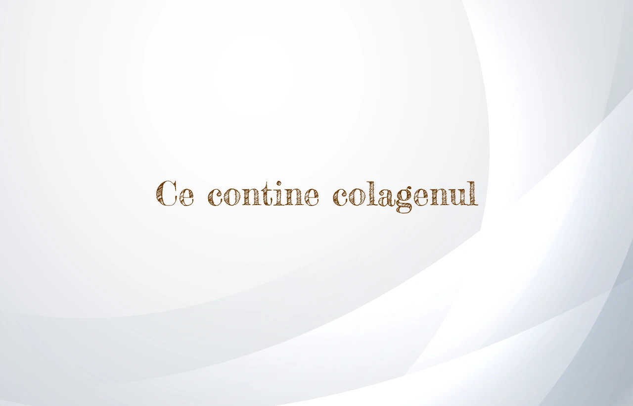 ce contine colagen