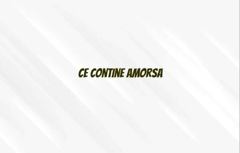 ce contine amorsa