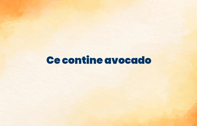 ce contine avocado