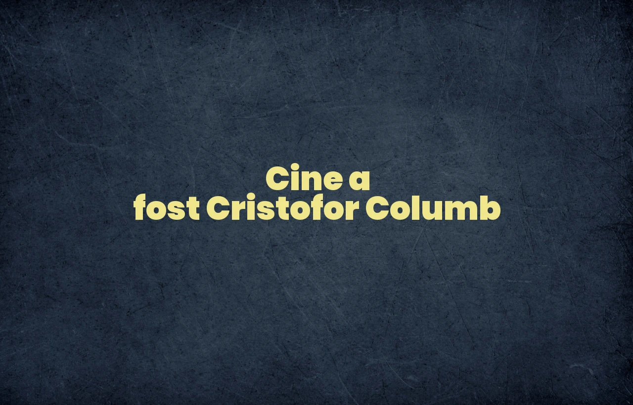 cine a fost cristofor columb