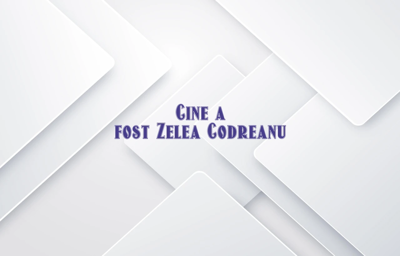 cine a fost zelea codreanu