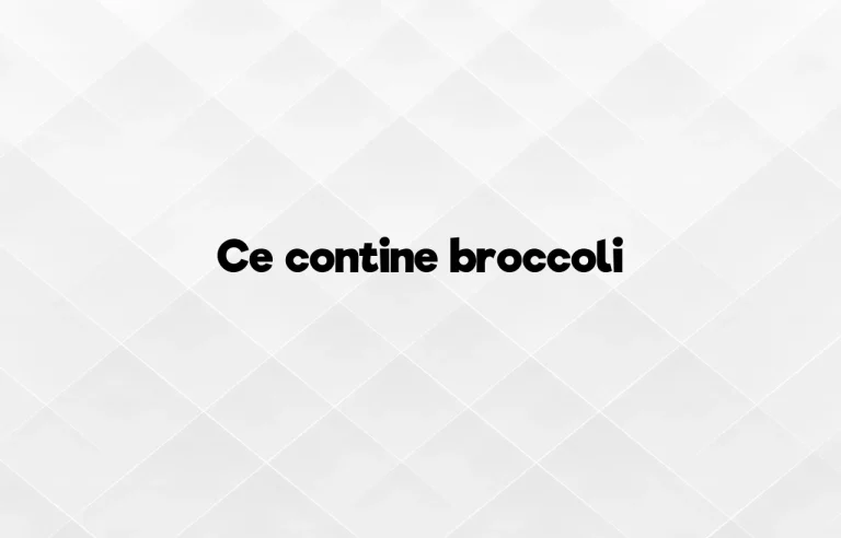 ce contine broccoli