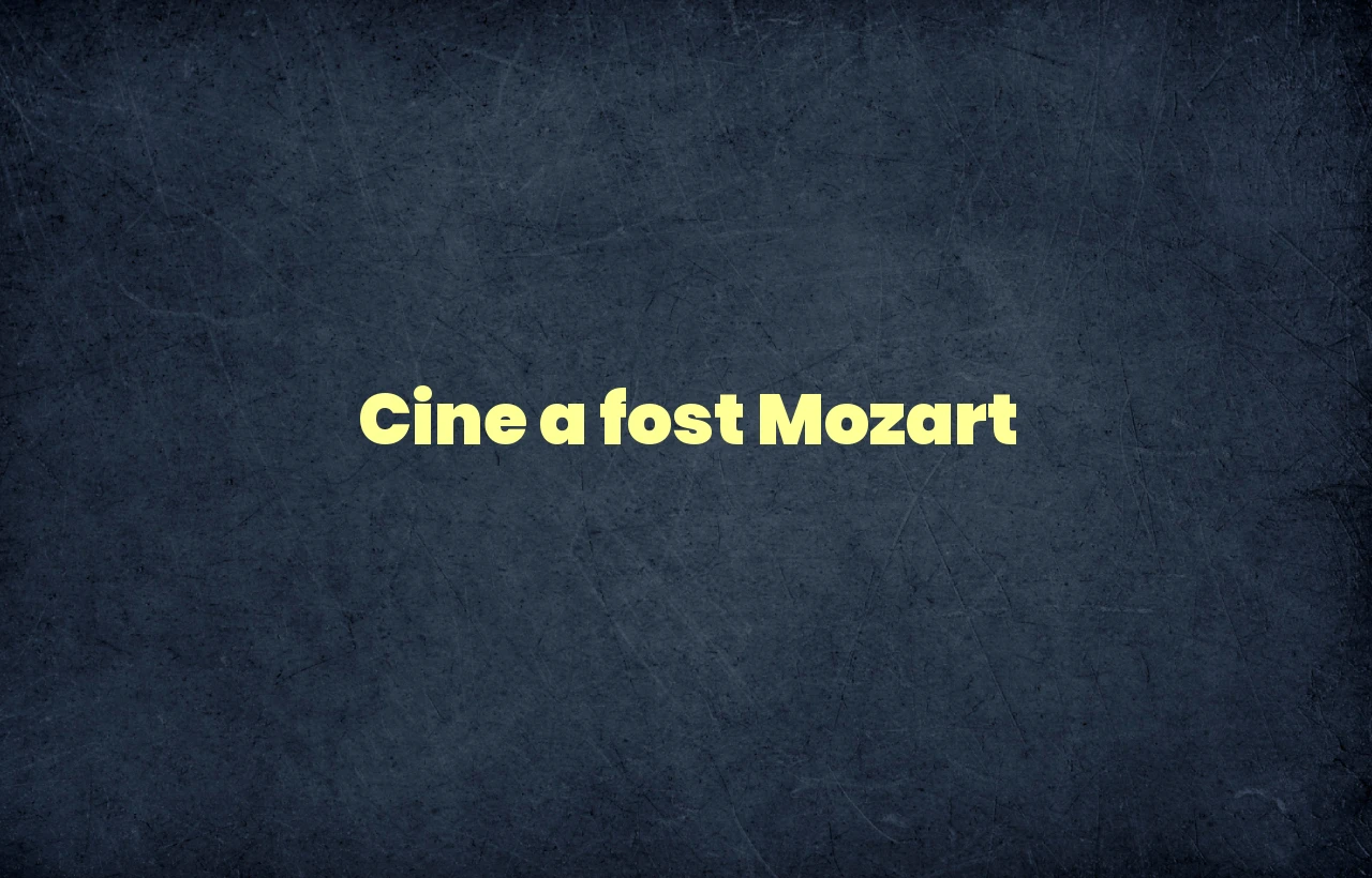 cine a fost mozart