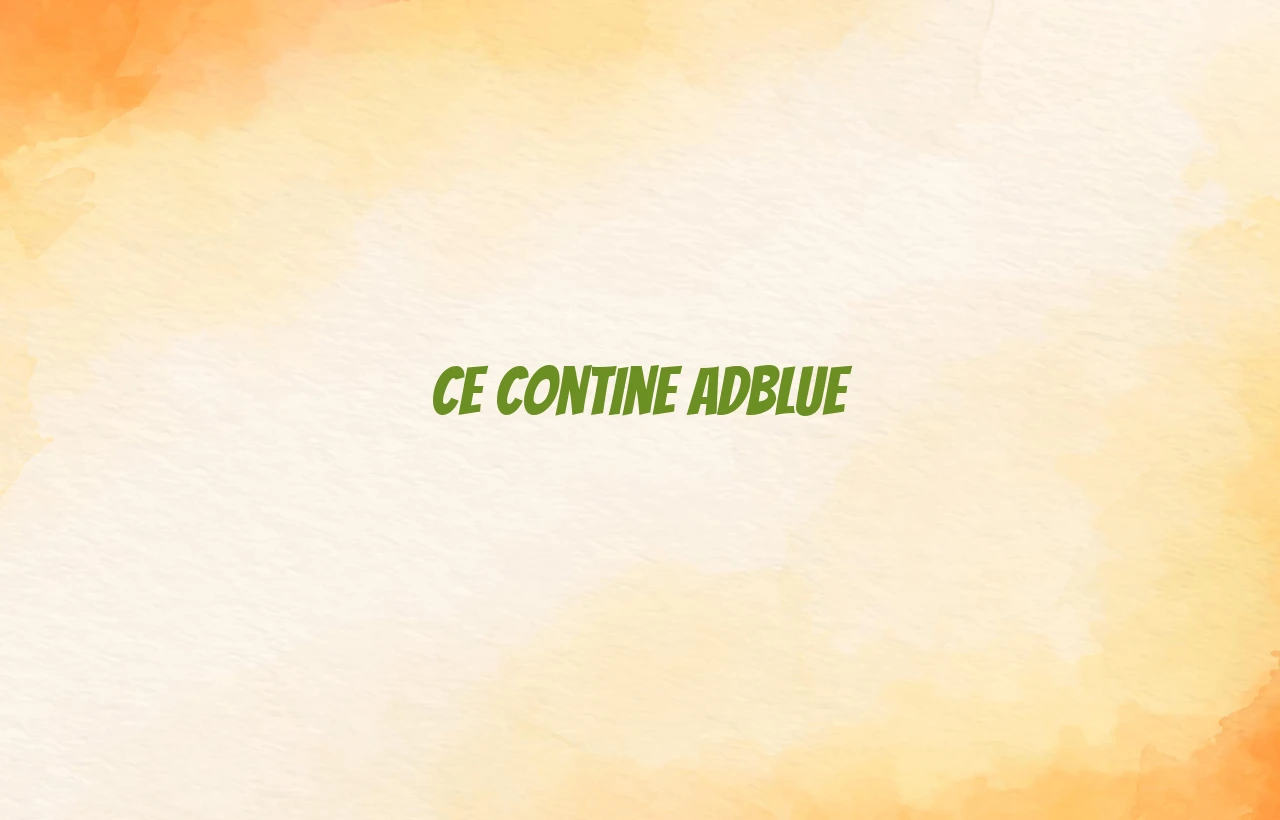 ce contine adblue