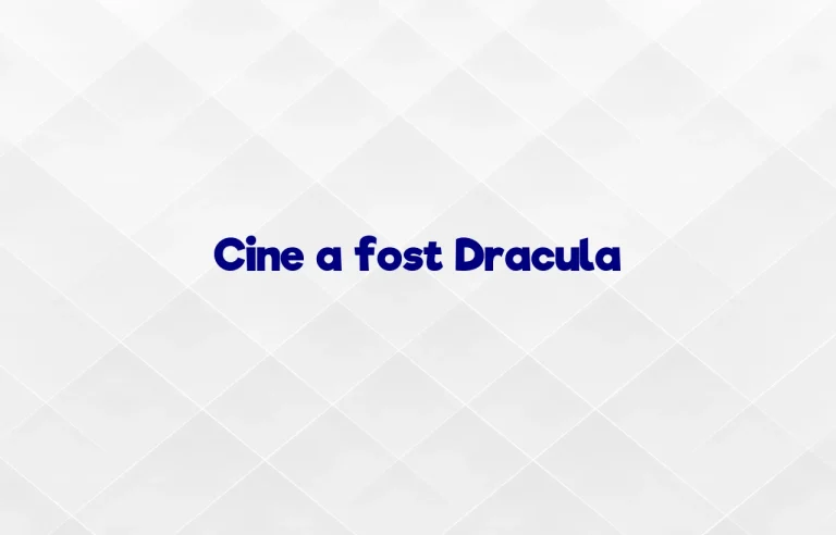 cine a fost dracula