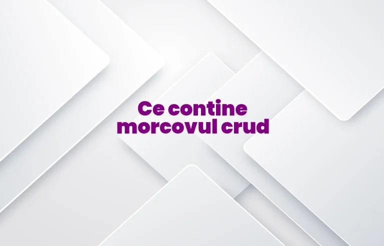 ce contine morcovul crud