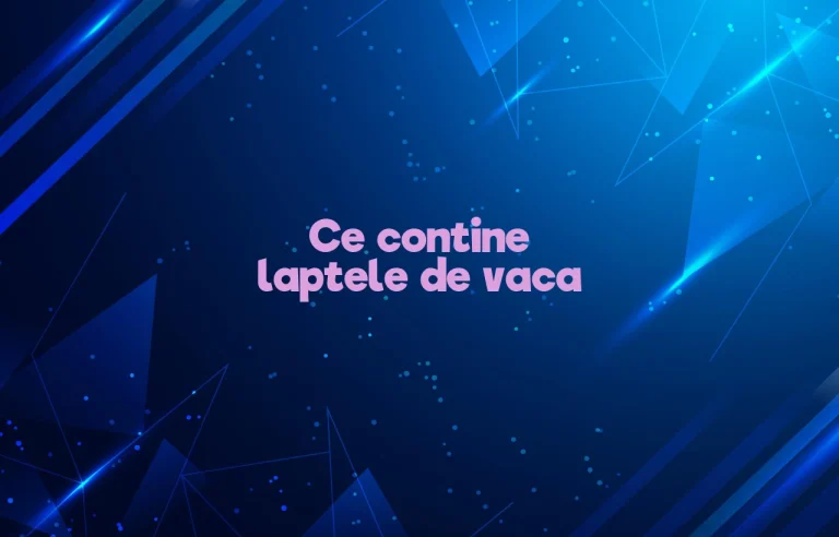 ce contine laptele de vaca