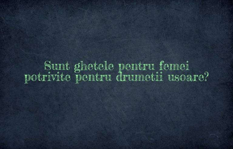 Sunt ghetele pentru femei potrivite pentru drumetii usoare?